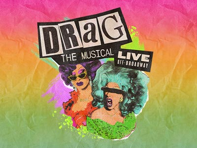 Drag - Broadway musical discount ticket
