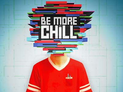 Be More Chill