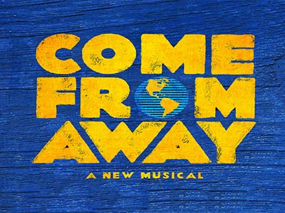 Come From Away - Broadway musical discount ticket