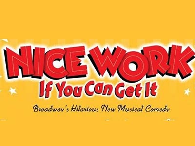 Nice Work If You Can Get It - Broadway musical discount ticket